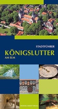 Cover: K&ouml;nigslutter am Elm Stadtf&uuml;hrer - Michael Imhof Verlag