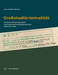 Cover: Gro&szlig;stadtkriminalit&auml;t - Metropol-Verlag
