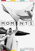 Cover: Moments - Eine Geschichte der Performance in 10 Akten - K&ouml;nig, Walther