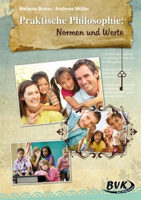 Abbildung von: Praktische Philosophie: Normen und Werte - BVK Buch Verlag Kempen