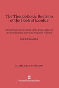 Cover: The Theodotionic Revision of the Book of Exodus - Harvard University Press