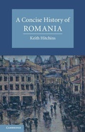 Cover: A Concise History of Romania - Cambridge University Press