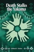 Cover: Death Stalks the Yakama - Michigan State University Press