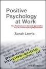 Cover: Positive Psychology at Work - How Positive Leadership and Appreciative Inquiry Create Inspiring Organizations - Wiley