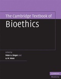 Cover: The Cambridge Textbook of Bioethics - Cambridge University Press