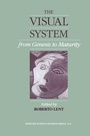 Cover: The Visual System from Genesis to Maturity - Birkhauser Boston Inc