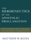 Cover: The Hermeneutics of the Apostolic Proclamation - Baylor University Press