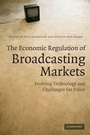 Cover: The Economic Regulation of Broadcasting Markets - Cambridge University Press