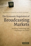 Cover: The Economic Regulation of Broadcasting Markets - Cambridge University Press