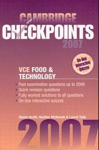 Enlarge image Cover: Cambridge Checkpoints VCE Food and Technology 2007 - Cambridge University Press