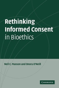 Enlarge image Cover: Rethinking Informed Consent in Bioethics - Cambridge University Press