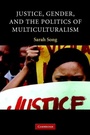 Cover: Justice, Gender, and the Politics of Multiculturalism - Cambridge University Press
