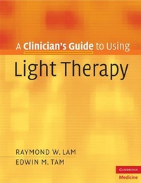 Enlarge image Cover: A Clinician's Guide to Using Light Therapy - Cambridge University Press