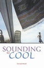 Cover: Sounding for Cool - Michigan State University Press