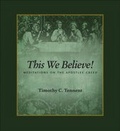 Cover: This We Believe - Seedbed Publishing