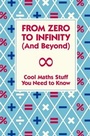 Cover: From Zero To Infinity (And Beyond) - Buster Books