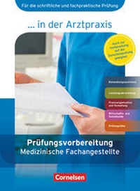 Abbildung von: Medizinische Fachangestellte/... in der Arztpraxis - Aktuelle Ausgabe - 1.-3. Ausbildungsjahr - Cornelsen Verlag