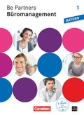 Cover: Be Partners - B&uuml;romanagement - Ausgabe Bayern 2014 - 1. Ausbildungsjahr: Lernfelder 1-6 - Cornelsen Verlag