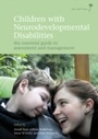 Cover: Children with Neurodevelopmental Disabilities - Mac Keith Press