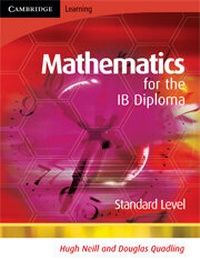 Enlarge image Cover: Mathematics for the IB Diploma Standard Level - Cambridge University Press