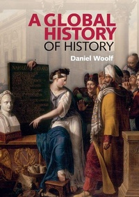 Enlarge image Cover: A Global History of History - Cambridge University Press