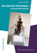Cover: Die Kunst der Performance - Deutscher Kunstverlag