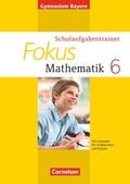 Cover: Fokus Mathematik - Bayern - Bisherige Ausgabe / 6. Jahrgangsstufe - Schulaufgabentrainer mit L&ouml;sungen - Ausgabe 2014 - Cornelsen Verlag