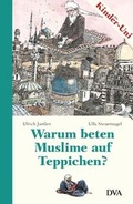 Cover: Warum beten Muslime auf Teppichen? - DVA