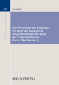 Cover: Die Reichweite der Bindungswirkung von Zusagen in Eingemeindungsvertr&auml;gen der Gebietsreform in Baden-W&uuml;rttemberg - Boorberg