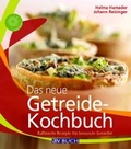 Cover: Das neue Getreidekochbuch - &Ouml;sterreichischer Agrarverlag