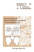 Cover: Mensch-Maschine-Systeme f&uuml;r die Stadtplanung - Birkh&auml;user