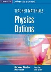 Enlarge image Cover: Teacher Materials Physics Options CD-ROM - Cambridge University Press