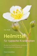 Cover: Heilmittel f&uuml;r typische Krankheiten - Freies Geistesleben