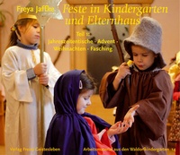 Abbildung von: Feste in Kindergarten und Elternhaus - Freies Geistesleben