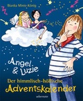 Cover: Angel & Luzie Der himmlisch-h&ouml;llische Adventskalender - Carl Ueberreuter Verlag