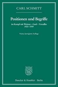 Abbildung von: Positionen und Begriffe, im Kampf mit Weimar - Genf - Versailles 1923-1939. - Duncker & Humblot