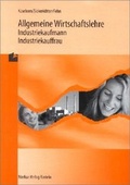 Cover: Allgemeine Wirtschaftslehre Industriekaufmann/Industriekauffrau - Merkur Rinteln