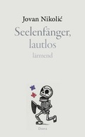 Cover: Seelenf&auml;nger, lautlos l&auml;rmend - Drava