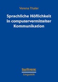 Cover: Sprachliche H&ouml;flichkeit in computervermittelter Kommunikation - Stauffenburg