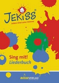 Abbildung von: JEKISS - Jedem Kind seine Stimme / Sing mit! Liederbuch - Bosse Verlag