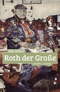 Cover: Roth der Gro&szlig;e - Klever Verlag