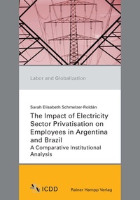 Abbildung von: The Impact of Electricity Sector Privatisation on Employees in Argentina and Brazil - Edition Rainer Hampp