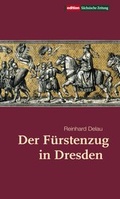 Cover: Der F&uuml;rstenzug in Dresden - DDV Edition