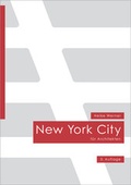 Cover: New York City f&uuml;r Architekten - Heike Werner Verlag