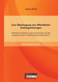 Bild: Live-UEbertragung von oeffentlichen Kreistagssitzungen - Bachelor + Master Publishing