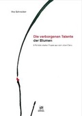 Cover: Die verborgenen Talente der Blumen - Dryas Verlag