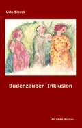 Cover: Budenzauber Inklusion - Verein zur F&ouml;rderung der sozialpolitischen Arbeit