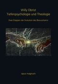 Cover: Tiefenpsychologie und Theologie - opus magnum