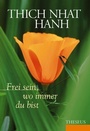 Cover: Frei sein, wo immer du bist - Theseus Verlag
