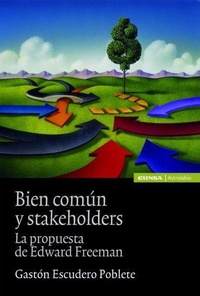 Abbildung von: Bien común y stakeholders : la propuesta de Edward Freeman - EUNSA. EDICIONES UNIVERSIDAD DE NAVARRA, S.A.